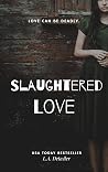Slaughtered Love