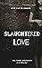 Slaughtered Love