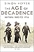 The Age of Decadence: Britain 1880 to 1914