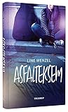 Asfalteksem by Line Wenzel