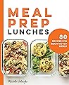 Meal Prep Lunches by Michelle Vodrazka