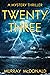 Twenty Three