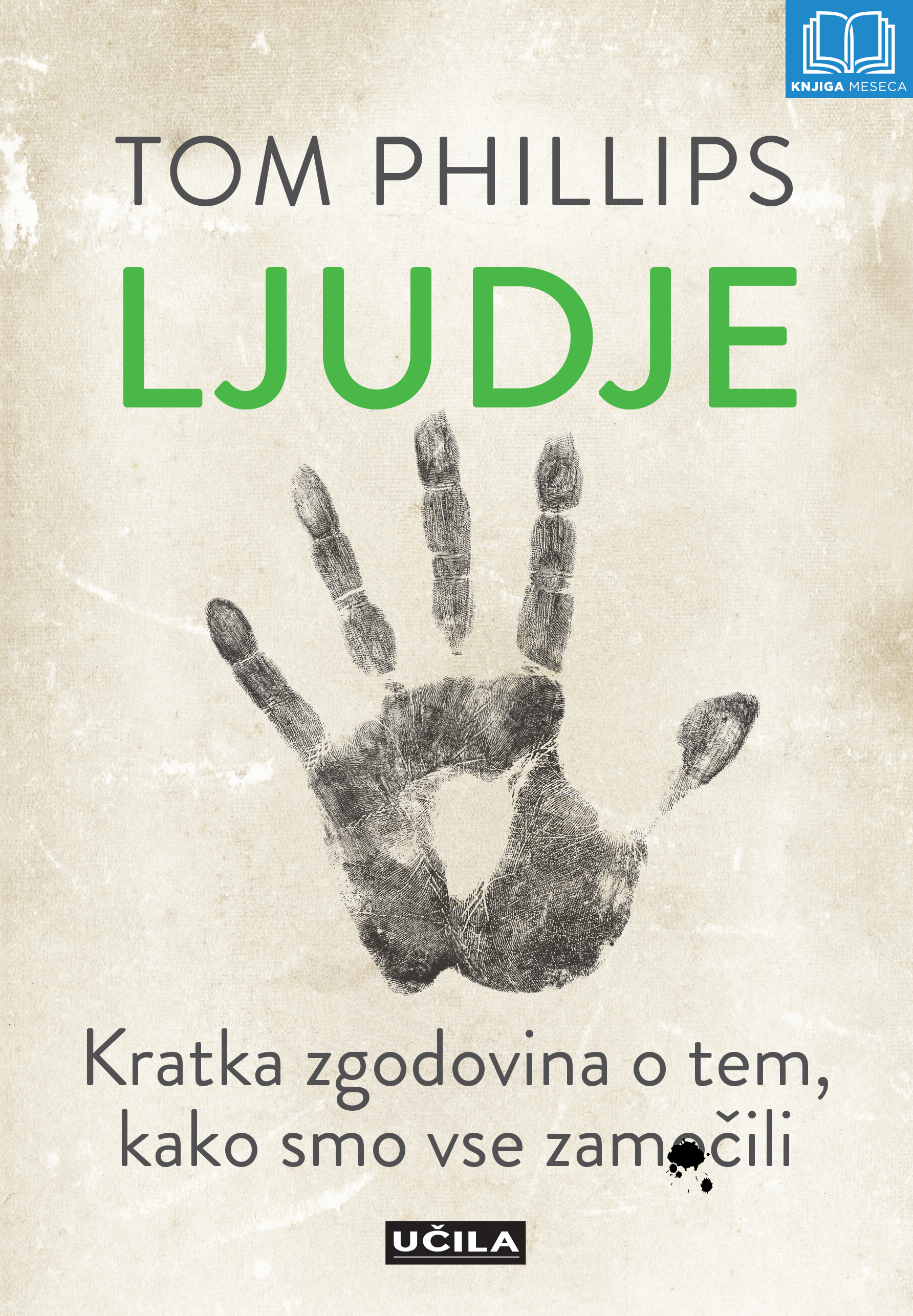 Ljudje: kratka zgodovina o tem, kako smo vse zamočili