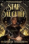Star Daughter by Shveta Thakrar Star Daughter by Shveta Thakrar