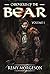 Chronicles of the Bear: Vol...