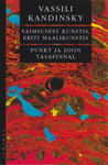 Vaimsusest kunstis, eriti maalikunstis. Punkt ja joon tasapinnal (Paperback)