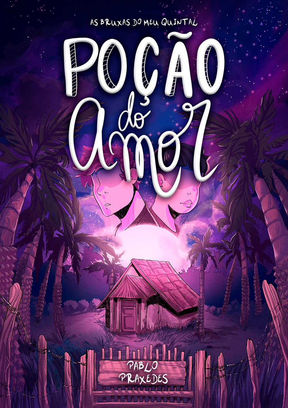 Poção do Amor  (As Bruxas do Meu Quintal, #1)