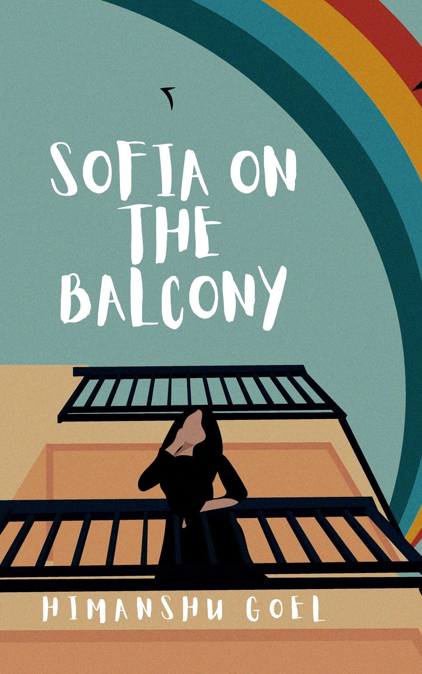 Sofia on the Balcony: flash reads by Himanshu Goel (Kindle Edition)
