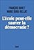 L'Ecole peut-elle sauver la...