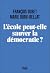 L'Ecole peut-elle sauver la démocratie ?