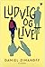 Ludvig og livet by Daniel Zimakoff