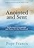 Anointed and Sent: Reflections of Gratitude and Praise for the Priesthood