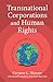 Transnational Corporations and Human Rights by Gwynne L Skinner