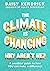 The Climate is Changing, Why Aren't We? by Daisy Kendrick