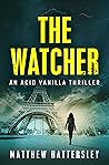 The Watcher (Acid Vanilla Series Book 1)