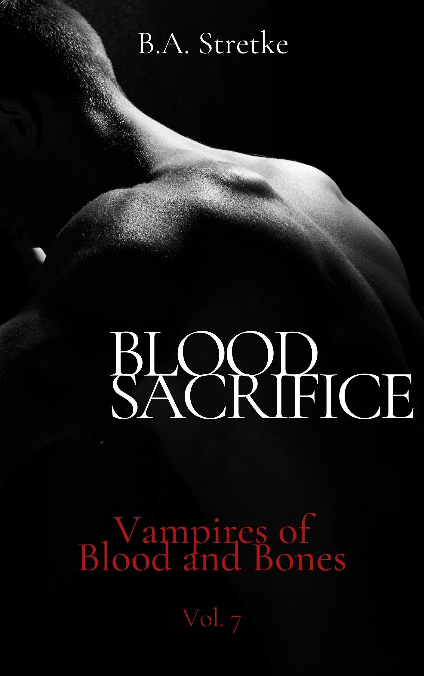 Blood Sacrifice (Vampires of Blood and Bones, #7)