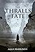 The Thralls of Fate: In the...