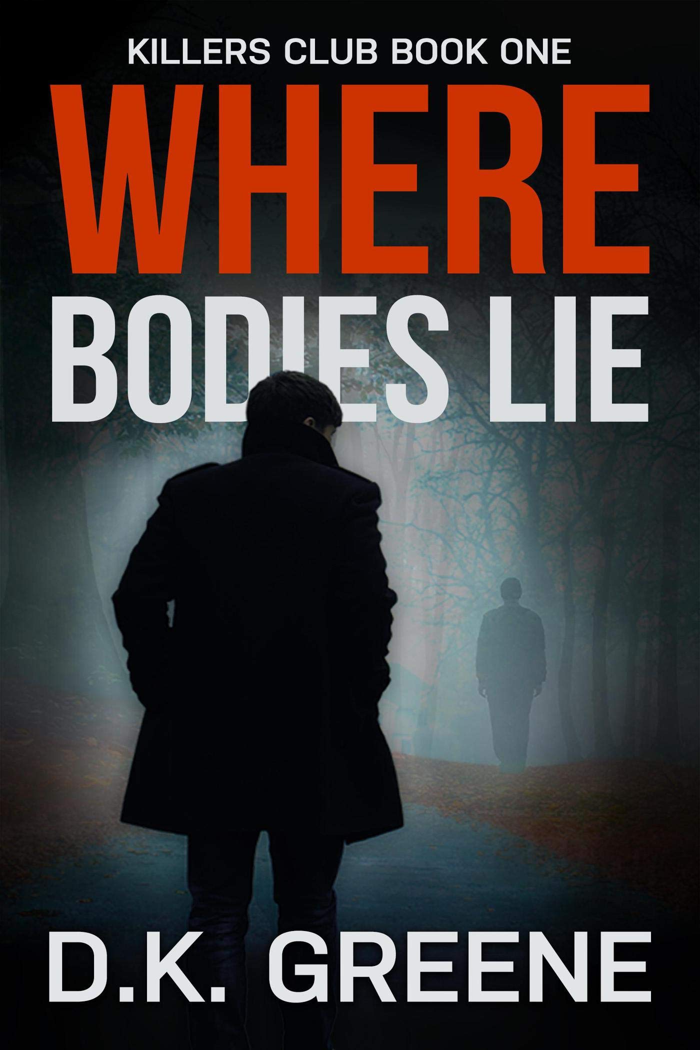 Where Bodies Lie (Killers Club Book 1)