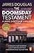 The Doomsday Testament by James  Douglas