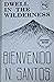 Dwell In The Wilderness by Bienvenido N. Santos