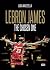 LeBron James. The Chosen One by Luca Mazzella