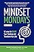 Mindset Mondays with DTK: 5...