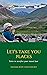 Let's take you places by Hooma Roy Choudhury