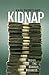 Kidnap by Anja Shortland