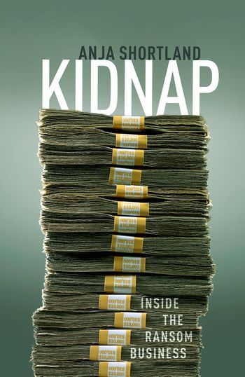 Kidnap: Inside the Ransom Business (Hardcover)
