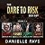 The Dare to Risk Box Set (Dare to Risk #1-4)