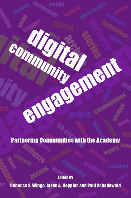 Digital Community Engagement: Partnering Communities with the Academy (Hardcover)