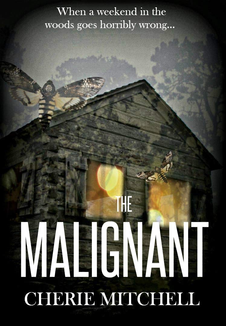 The Malignant: When A Weekend In The Woods Goes Horribly Wrong (Kindle Edition)