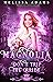 Magnolia: Don’t Trip The Bride (Spell Library, #15)