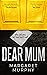 Dear Mum