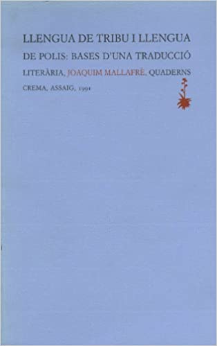 Llengua de tribu i llengua de polis: Bases d'una traducció literària