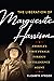 The Liberation of Marguerite Harrison: America's First Female Foreign Intelligence Agent