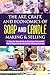 The Art, Craft, and Economics of Soap and Candle Making and Selling: A Step-By-Step Guide to Starting a Successful Home-Based Soap and Candle Making Business