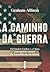 A Caminho da Guerra