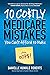 10 Costly Medicare Mistakes...