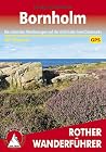 Bornholm: Die schönsten Wanderungen auf der östlichsten Insel Dänemarks. 40 Touren. Mit GPS-Daten (Rother Wanderführer) (German Edition)
