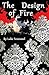 The Design of Fire
