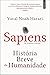 Sapiens by Yuval Noah Harari