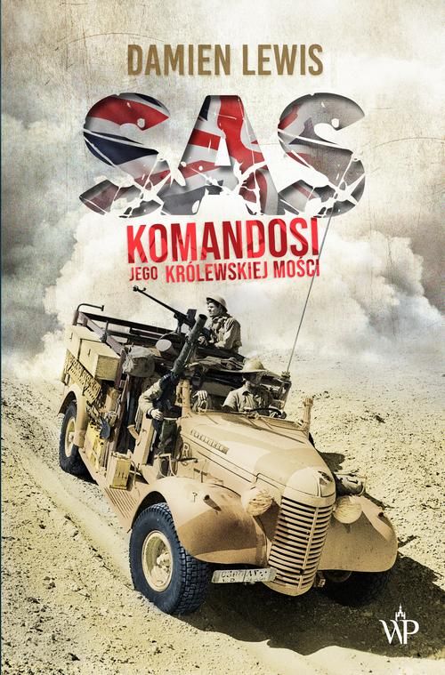 SAS. Komandosi Jego Królewskiej Mości (ebook)