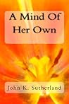 A Mind Of Her Own
