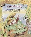 Crinkleroot's Guide to Knowing Animal Habitats