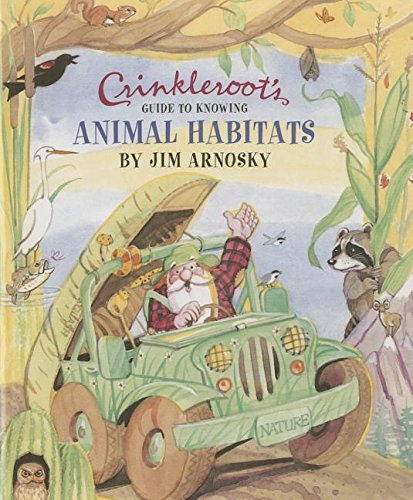 Crinkleroot's Guide to Knowing Animal Habitats (Hardcover)