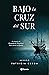 Bajo la Cruz del Sur