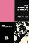 Los Chamanes de M...