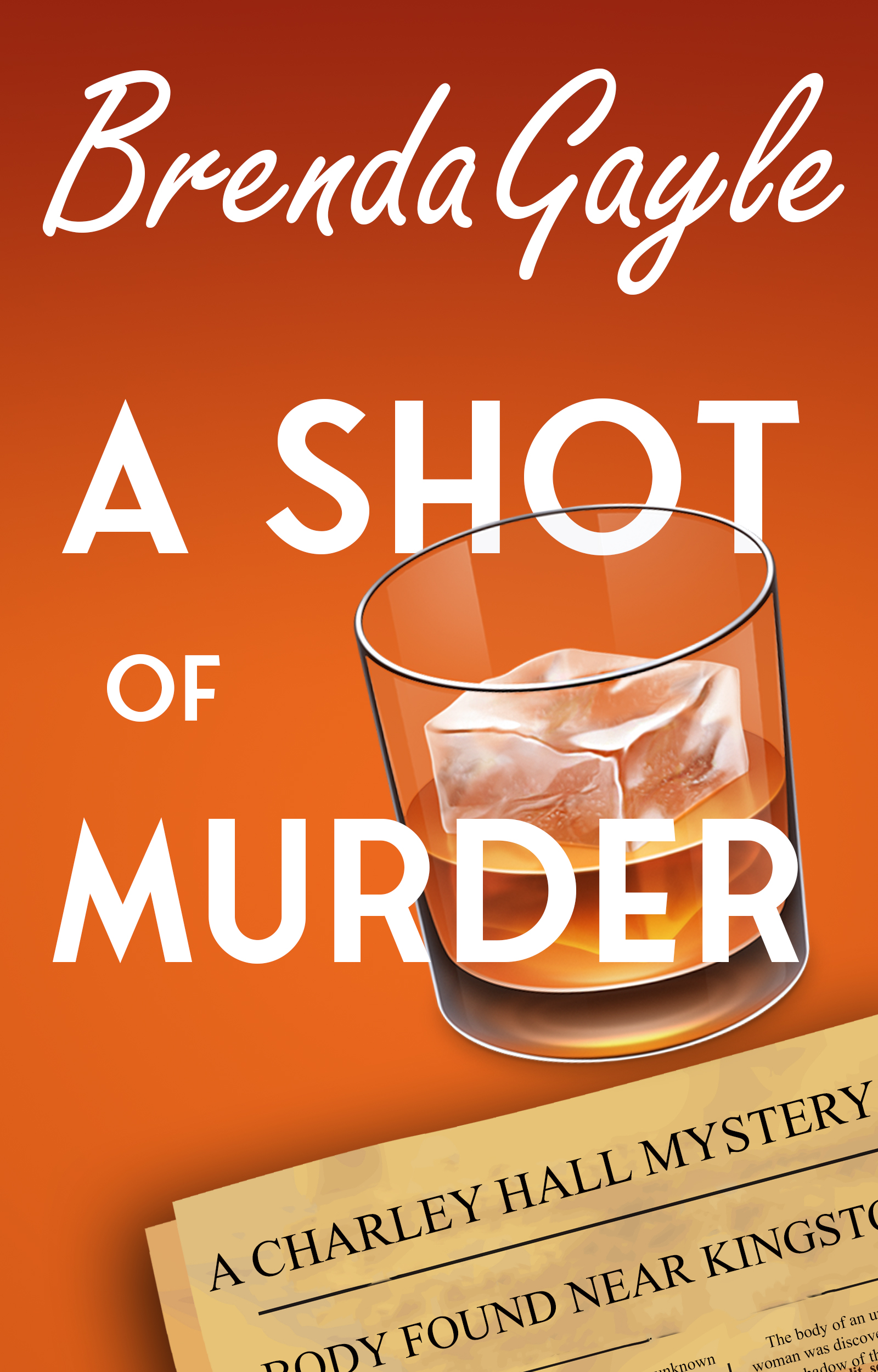 A Shot of Murder (A Charley Hall Mystery, #1)