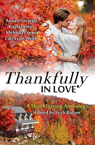 Thankfully in Love: A Thanksgiving Anthology
